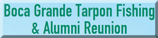 Boca Grande Tarpon Fishing & Alumni Reunion
